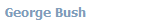 George Bush